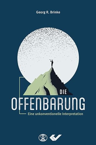 Die Offenbarung: Eine unkonventionelle Interpretation