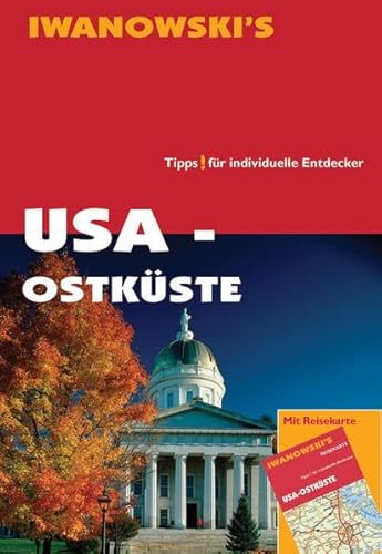 USA Ostküste - Reiseführer von Iwanowski: Tipps für individuelle Entdecker