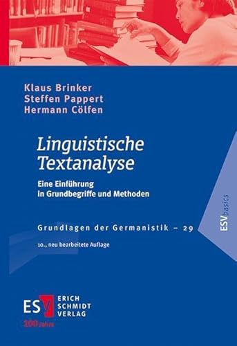Linguistische Textanalyse: Eine Einführung in Grundbegriffe und Methoden (Grundlagen der Germanistik) von publisher:Erich Schmidt Verlag GmbH & Co