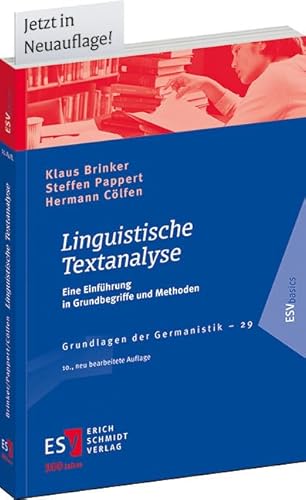 Linguistische Textanalyse: Eine Einführung in Grundbegriffe und Methoden (Grundlagen der Germanistik)