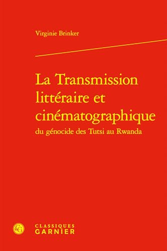 La Transmission littéraire et cinématographique von CLASSIQ GARNIER