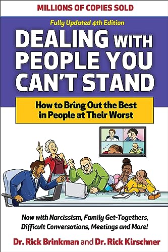 Dealing With People You Can't Stand: How to Bring Out the Best in People at Their Worst von McGraw-Hill Education