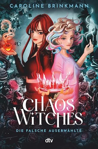 Chaos Witches – Die falsche Auserwählte: Coole Hexen-Fantasy ab 13 mit Oxford-Setting