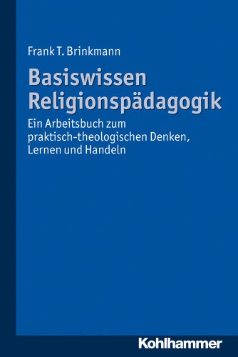 Religionspädagogik: Ein Arbeitsbuch
