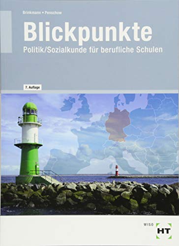 Blickpunkte: Politik/Sozialkunde für berufliche Schulen