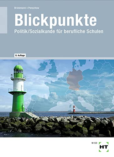 eBook inside: Buch und eBook Blickpunkte: Politik/Sozialkunde für berufliche Schulen als 5-Jahreslizenz für das eBook von Verlag Handwerk und Technik