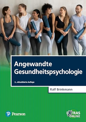 Angewandte Gesundheitspsychologie (Pearson Studium - Psychologie)