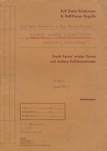 Frank Xerox’ wüster Traum: und andere Kollaborationen von Dielmann, Axel