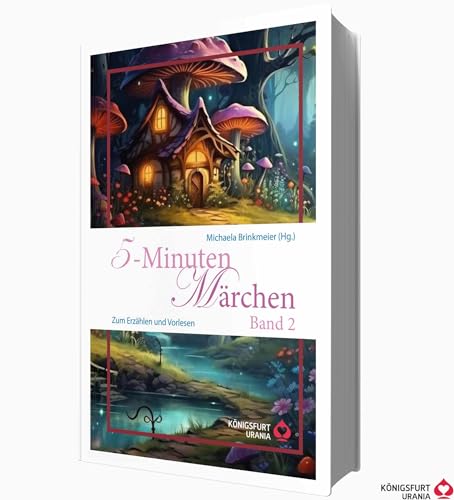5-Minuten Märchen, Band 2: Zum Erzählen und Vorlesen von Königsfurt-Urania