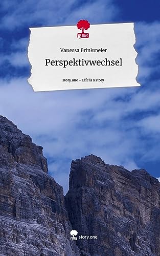 Perspektivwechsel. Life is a Story - story.one von story.one publishing