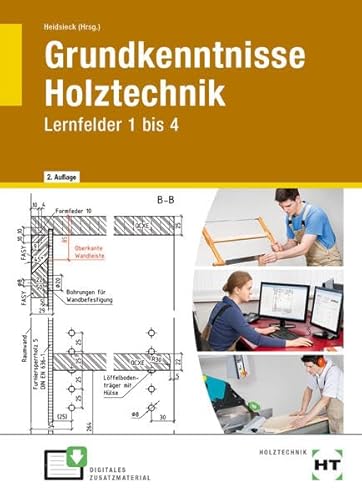eBook inside: Buch und eBook Grundkenntnisse Holztechnik: LF 1 -- 4: Lernfelder 1 bis 4 von Verlag Handwerk und Technik