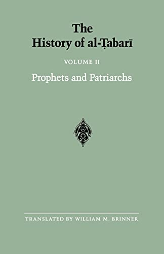 The History of al-Tabari Vol. 2: Prophets and Patriarchs (SUNY series in Near Eastern Studies, Band 2) von State University of New York Press