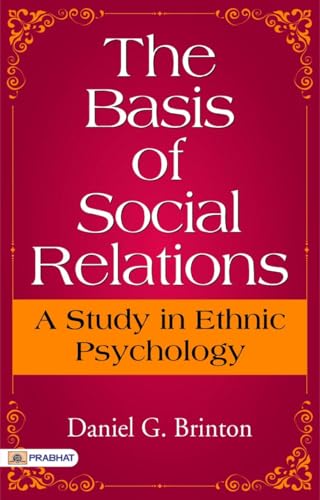 The Basis of Social Relations von Anson Street Press
