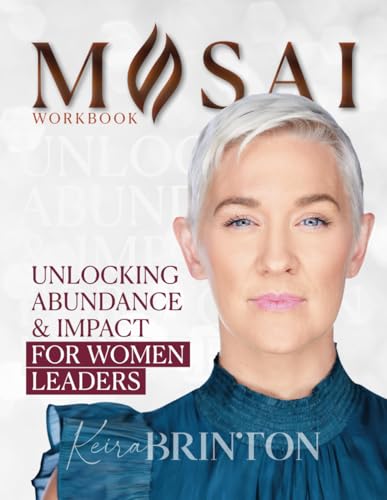 Mosai: Unlocking Abundance & Impact for Women Leaders von Joan of Arc Publishing
