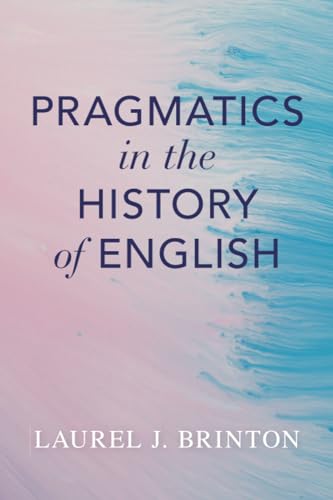 Pragmatics in the History of English von Cambridge University Press
