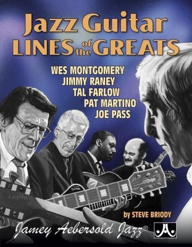 Jazz Guitar Lines of the Greats: Wes Montgomery * Jimmy Raney * Tal Farlow * Pat Martino * Joe Pass, Spiral Bound Book