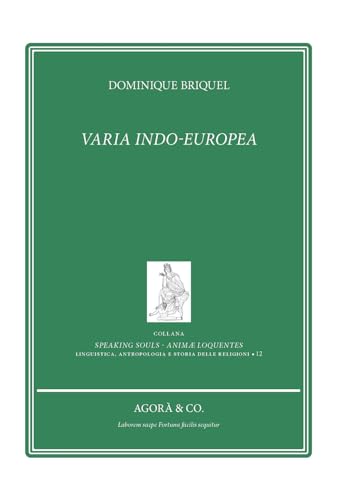 Varia-Indoeuropea. Ediz. francese (Speaking souls. Animæ loquentes) von Agorà & Co. (Lugano)