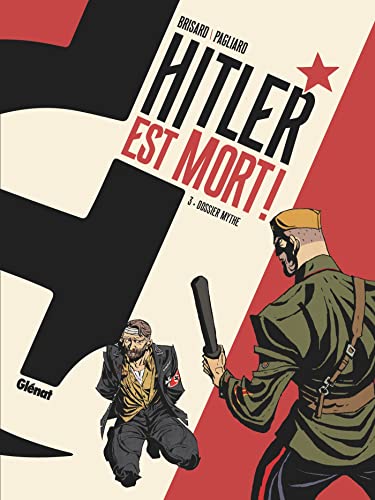 Hitler est mort ! - Tome 03: Dossier mythe von GLENAT
