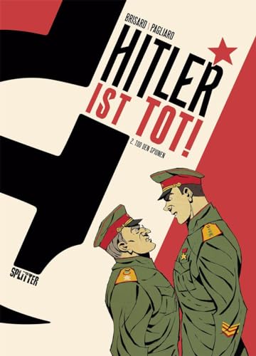 Hitler ist tot. Band 2: Tod den Spionen! von Splitter-Verlag