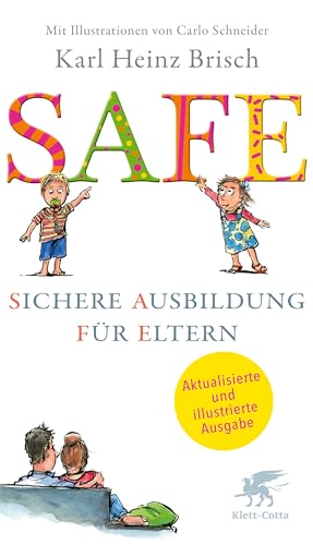 SAFE ®: Sichere Ausbildung für Eltern von Klett-Cotta