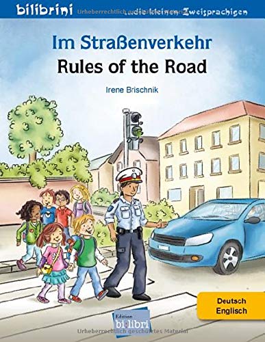 Im Straßenverkehr: Kinderbuch Deutsch-Englisch