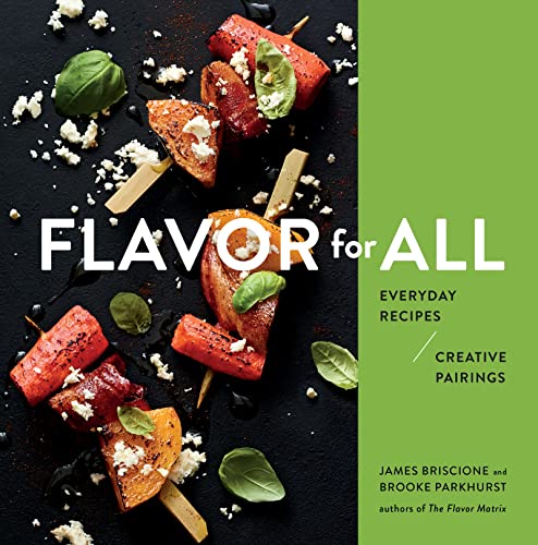 Flavor For All: Everyday Recipes and Creative Pairings von Houghton Mifflin