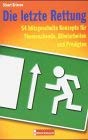 Die letzte Rettung: 54 blitzgescheite Konzepte für Themenabende