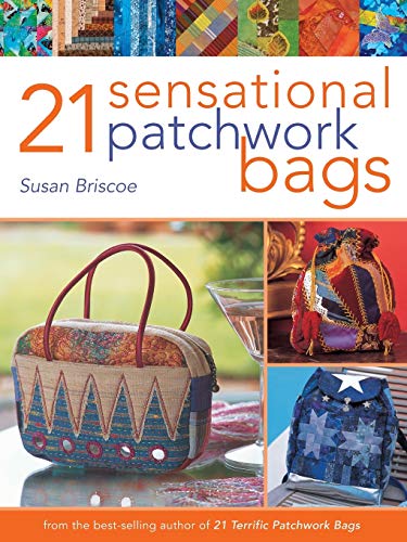 21 Sensational Patchwork Bags: From the Best-Selling Author of 21 Terrific Patchwork Bags von David & Charles