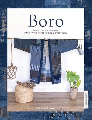 Boro, traditionele Japanse patchwork technieken & patronen von Veltman Uitgevers B.V.