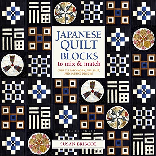 Japanese Quilt Blocks to Mix & Match: Over 125 Patchwork, Appliqué and Sashiko Designs von Herbert Press