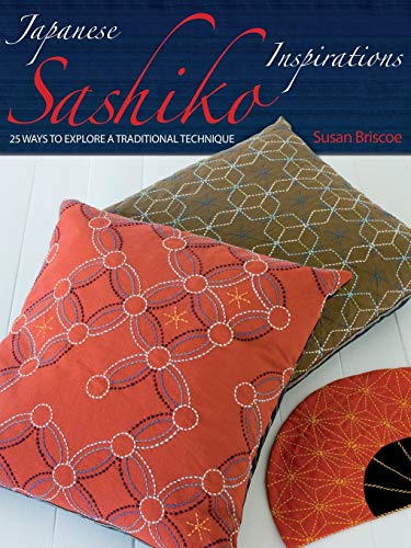 Japanese Sashiko Inspirations: 25 Ways to Explore a Traditional Technique von David & Charles