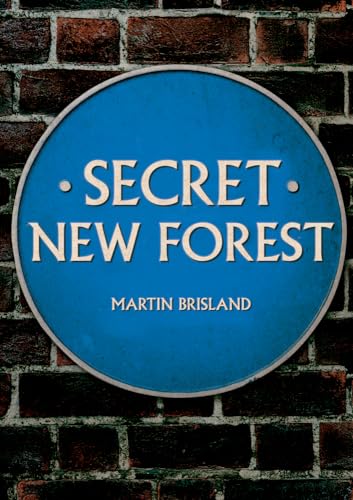 Secret New Forest von Amberley Publishing