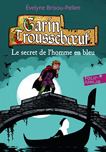 Garin Trousseboeuf 5/Le secret de l'homme en bleu von GALLIMARD JEUNE