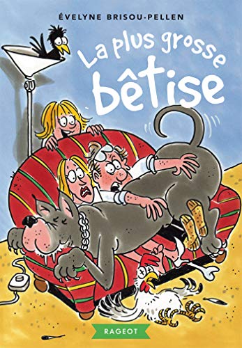 La Plus Grosse Betise von RAGEOT