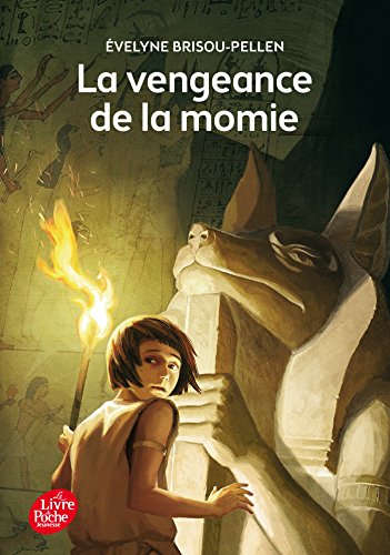 La vengeance de la momie von LIVRE DE POCHE JEUNESSE