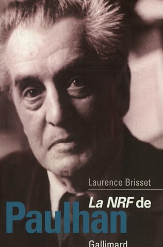 La "NRF" de Paulhan von GALLIMARD