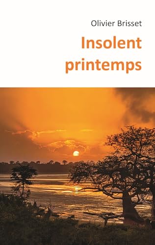 Insolent printemps Insolent printemps von PUBLISHROOM