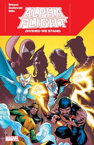 Alpha Flight: Divided We Stand Alpha Flight: Divided We Stand von Marvel