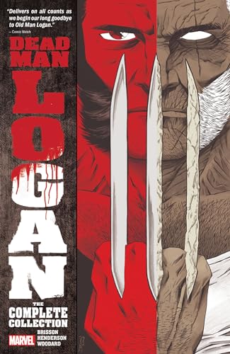 Dead Man Logan: The Complete Collection Dead Man Logan: The Complete Collection