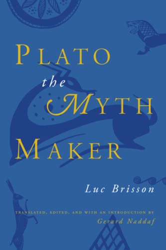 Plato the Myth Maker (Emersion: Emergent Village resources for communities of faith) von University of Chicago Press