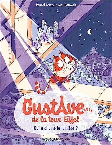 Gustave de la Tour Eiffel 1: Qui a allumé la lumière ? von Flammarion