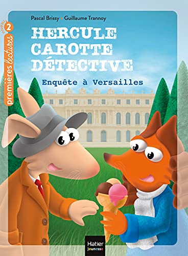 Hercule Carotte - Enquête à Versailles CP/CE1 6/7 ans von HATIER JEUNESSE