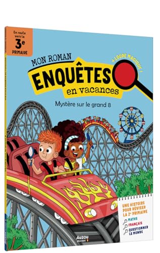 Mon roman pour réviser - Mes enquêtes en vacances 3e Primaire - Mystère sur le grand 8 von AUZOU