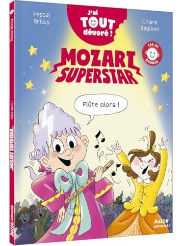 Mozart superstar - J'ai tout dévoré - Flûte alors ! von AUZOU