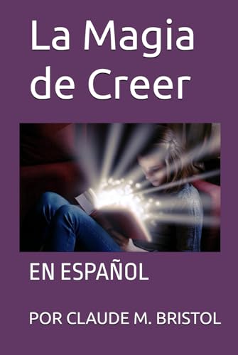 La Magia de Creer: en Español von Independently published