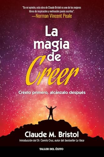 La magia de creer: Creelo primero, alcanzalo despues von Taller del Éxito