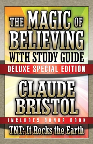 Magic of Believing & TNT: It Rocks the Earth with Study Guide: Deluxe Special Edition von G&D Media