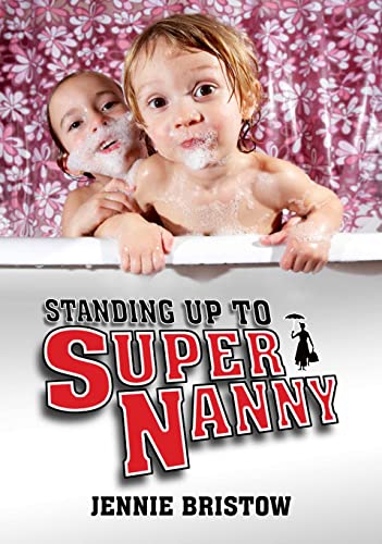 Standing Up to Supernanny (Societas) von Imprint Academic
