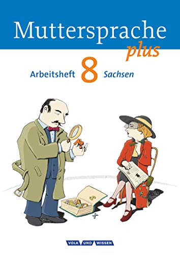 Muttersprache plus - Sachsen 2011 - 8. Schuljahr: Arbeitsheft