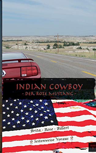 Indian Cowboy: Der Rote Mustang von TWENTYSIX